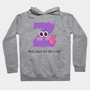 Z Most likely to take a nap Hoodie